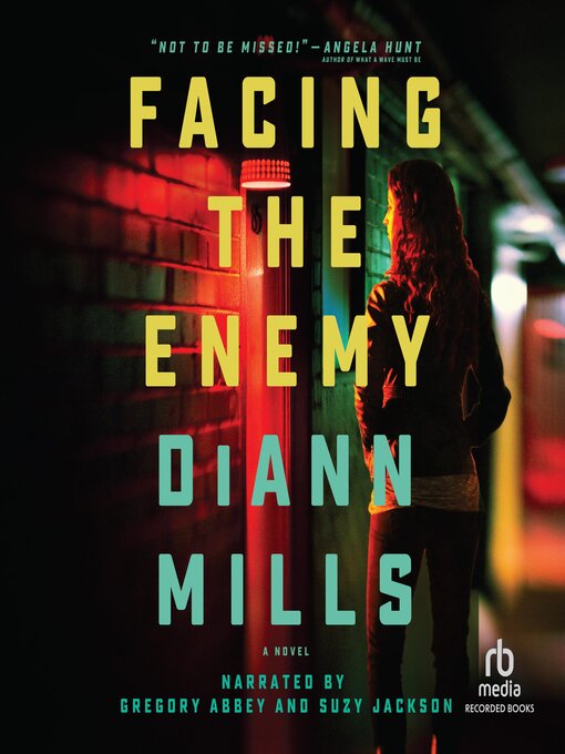 Title details for Facing the Enemy by DiAnn Mills - Wait list